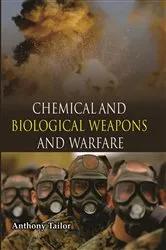 Book cover of Chemical And Biological Weapons And Warfare by Anthony Tailor