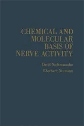 Book cover of Chemical and Molecular Basis of Nerve Activity by David Nachmansohn