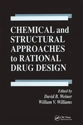 Book cover of Chemical and Structural Approaches to Rational Drug Design by David B. Weiner