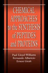 Book cover of Chemical Approaches to the Synthesis of Peptides and Proteins by Paul Lloyd-Williams