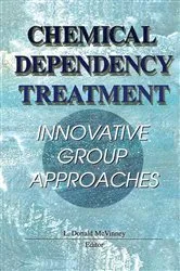 Book cover of Chemical Dependency Treatment by L Donald Mcvinney
