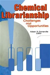 Book cover of Chemical Librarianship by Arleen N Somerville