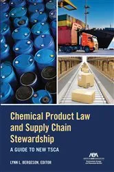 Book cover of Chemical Product Law and Supply Chain Stewardship by Lynn L. Bergeson
