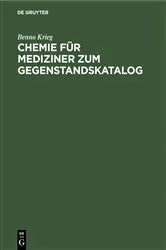 Book cover of Chemie für Mediziner zum Gegenstandskatalog (3rd ed.) by Benno Krieg