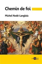 Book cover of Chemin de foi by Professeur Michel Nodé-Langlois