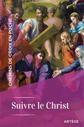 Book cover of Chemins de croix en poche - Suivre le Christ by Unknown