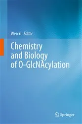 Book cover of Chemistry and Biology of O-GlcNAcylation by Wen Yi