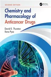 Book cover of Chemistry and Pharmacology of Anticancer Drugs (2nd ed.) by David E. Thurston