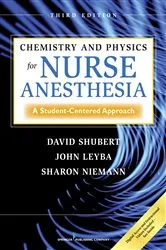 Book cover of Chemistry and Physics for Nurse Anesthesia, Third Edition (3rd ed.) by David Shubert