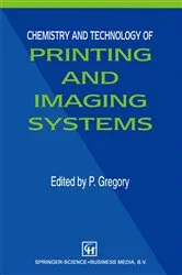 Book cover of Chemistry and Technology of Printing and Imaging Systems by P. Gregory