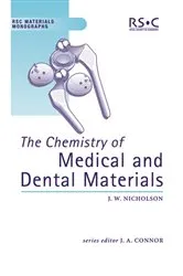 Book cover of Chemistry of Medical and Dental Materials by John W Nicholson
