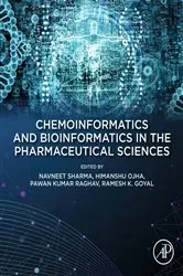 Book cover of Chemoinformatics and Bioinformatics in the Pharmaceutical Sciences by Navneet Sharma PhD