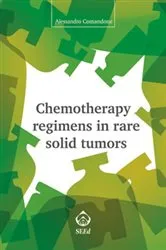 Book cover of Chemotherapy Regimens in Rare Solid Tumors by Alessandro Comandone