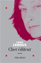 Book cover of Cher éditeur by Pierre Leroux