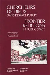 Book cover of Chercheurs de dieux dans l'espace public - Frontier Religions in Public Space by Côté Pauline