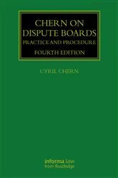 Book cover of Chern on Dispute Boards (4th ed.) by Cyril Chern