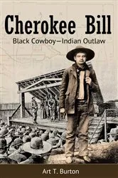 Book cover of Cherokee Bill by Arthur T Burton