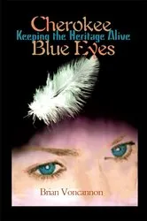 Book cover of Cherokee Blue Eyes by Brian Voncannon