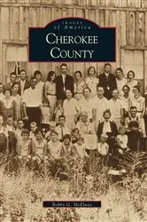 Book cover of Cherokee County by Bobby G. McElwee