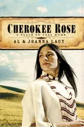 Book cover of Cherokee Rose by Al Lacy