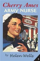 Book cover of Cherry Ames, Army Nurse by Helen Wells