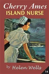 Book cover of Cherry Ames, Island Nurse by Helen Wells