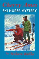 Book cover of Cherry Ames, Ski Nurse Mystery by Helen Wells