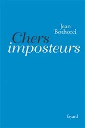 Book cover of Chers imposteurs by Jean Bothorel