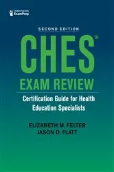 Book cover of CHES® Exam Review (2nd ed.) by Elizabeth M. Felter