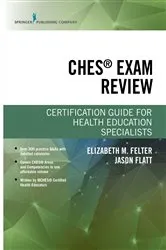 Book cover of CHES® Exam Review by Elizabeth M. Felter