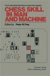 Book cover of Chess Skill in Man and Machine by P.W. Frey