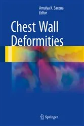 Book cover of Chest Wall Deformities by Amulya K. Saxena