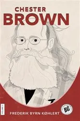 Book cover of Chester Brown by Frederik Byrn Køhlert