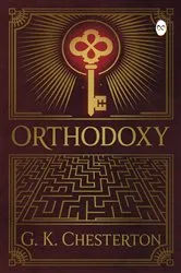 Book cover of Chesterton's Orthodoxy by G. K. Chesterton