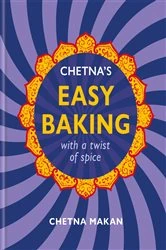 Book cover of Chetna's Easy Baking by Chetna Makan