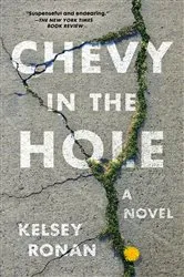 Book cover of Chevy in the Hole by Kelsey Ronan