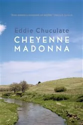 Book cover of Cheyenne Madonna by Eddie Chuculate