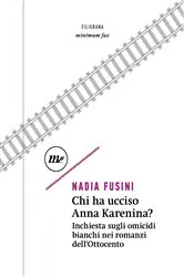 Book cover of Chi ha ucciso Anna Karenina? by Nadia Fusini