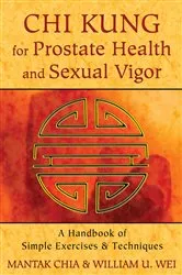 Book cover of Chi Kung for Prostate Health and Sexual Vigor by Mantak Chia