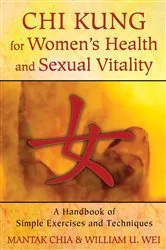 Book cover of Chi Kung for Women's Health and Sexual Vitality by Unknown