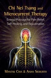 Book cover of Chi Nei Tsang and Microcurrent Therapy by Mantak Chia