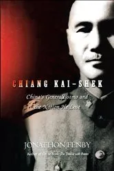 Book cover of Chiang Kai-Shek by Emily Hahn