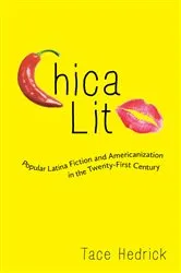 Book cover of Chica Lit by Tace Hedrick
