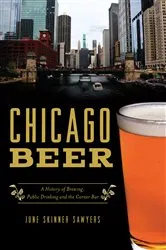 Book cover of Chicago Beer by June Skinner Sawyers