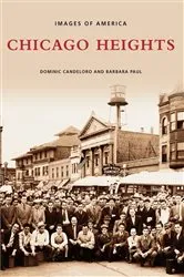 Book cover of Chicago Heights by Dominic Candeloro