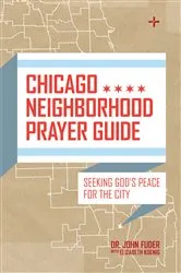 Book cover of Chicago Neighborhood Prayer Guide by John Fuder