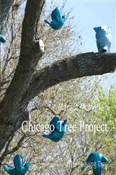 Book cover of Chicago Tree Project by Margot McMahon