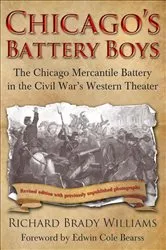 Book cover of Chicago's Battery Boys by Richard Brady Williams