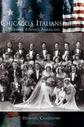 Book cover of Chicago's Italians by Dominic Candeloro