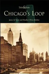 Book cover of Chicago's Loop by Janice A. Knox